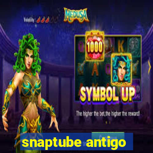 snaptube antigo